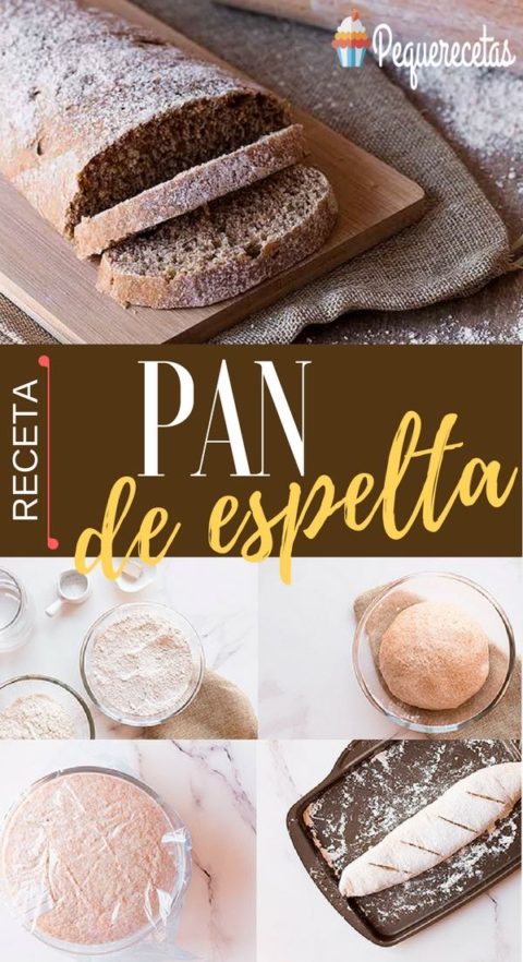 Pan De Espelta Una Receta De Pan Casero Que Te Sorprender