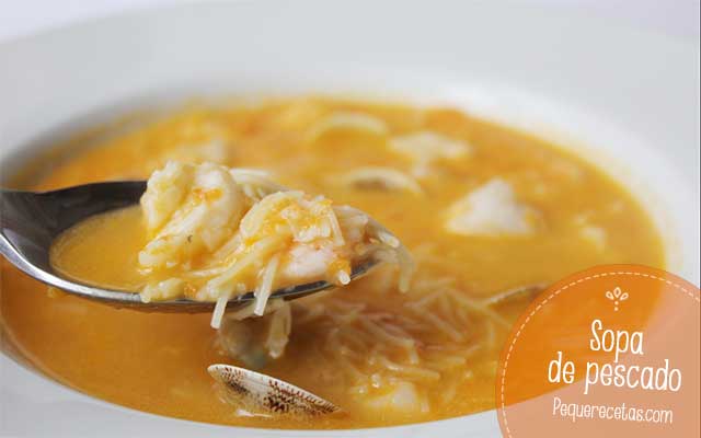 Sopa de pescado (receta fácil y muy sana) - PequeRecetas